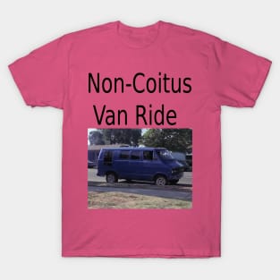 Non-Coitus Van Ride T-Shirt